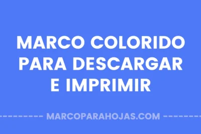 Marco Colorido para descargar e imprimir